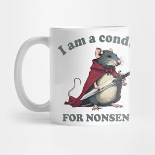 I Am A Conduit For Nonsense Mug